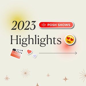 2023 Posh Shows in Review